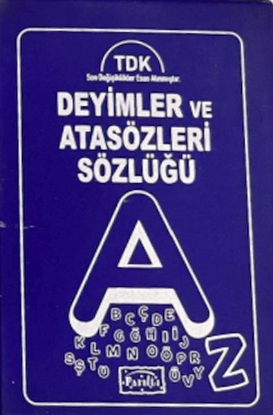 Deyimler ve Atasözleri Sözlüğü