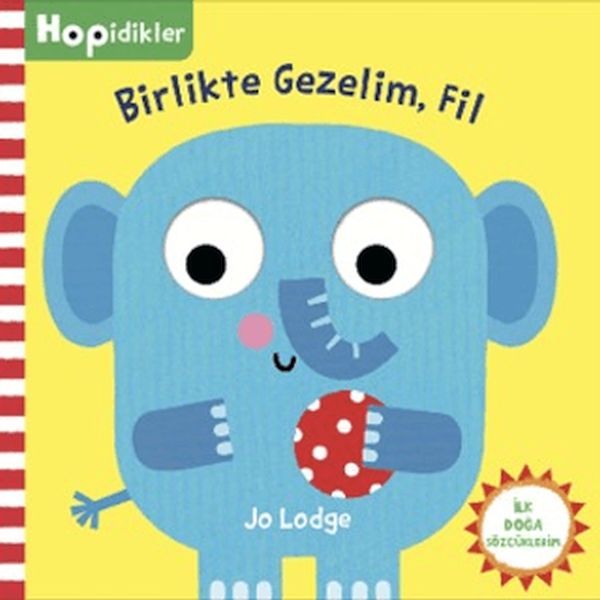 Hopidikler, Birlikte Gezelim Fil