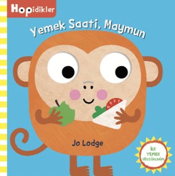 Hopidikler, Yemek Saati, Maymun