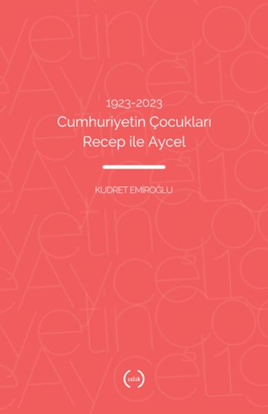 1923–2023 Cumhuriyetin Çocukları Recep ile Aycel