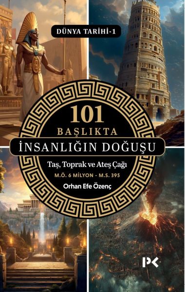 101 Başlıkta İnsanlığın Doğuşu