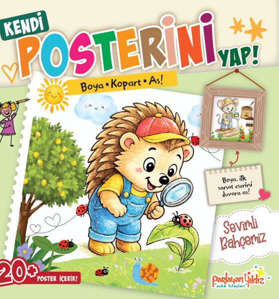 Kendi Posterini Yap! Boya Kopart As! Sevimli Bahçemiz