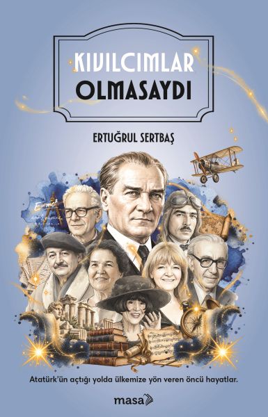 Kıvılcımlar Olmasaydı