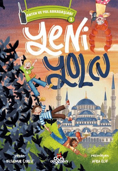 Anten ve Yol Arkadaşları 1 - Yeni Yolcu