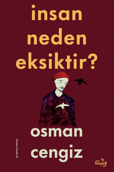 İnsan Neden Eksiktir?
