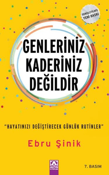 Genleriniz Kaderiniz Değildir "Hayatınızı Değiştirecek Günlük Rutinler"